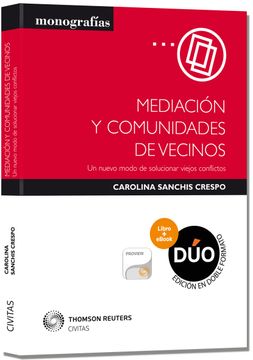 portada Mediación y Comunidades de Vecinos (Papel + E-Book): Un Nuevo Modo de Solucionar Viejos Conflictos (Monografía)