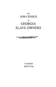 portada the 1850 census of georgia slave owners (en Inglés)