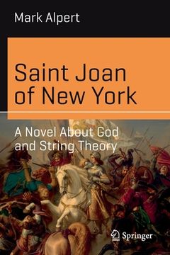 portada Saint Joan of New York: A Novel about God and String Theory