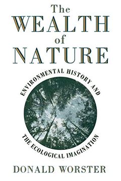 portada Wealth of Nature: Environmental History and the Ecological Imagination (en Inglés)