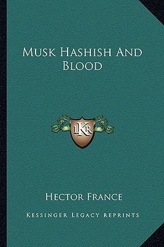 portada musk hashish and blood (en Inglés)