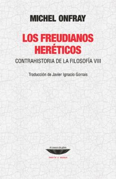 portada Los Freudianos Heréticos: Contrahistoria de la filosofía VIII (in Spanish)