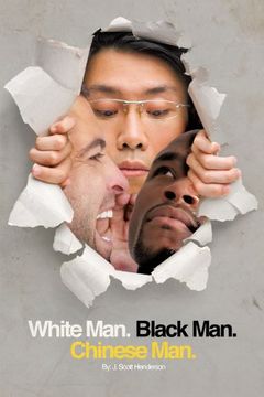 portada White Man. Black Man. Chinese Man. A Synoptic Tale of a True Friendship (en Inglés)