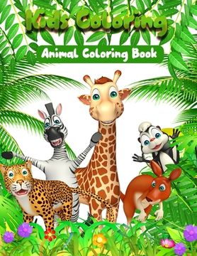 portada Kids Coloring Animal Coloring Book: Awesome 100+ Coloring Animals, Birds, Mandalas, Butterflies, Flowers, Paisley Patterns, Garden Designs, and Amazin (en Inglés)