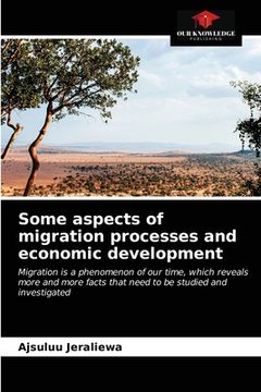 portada Some aspects of migration processes and economic development (en Inglés)