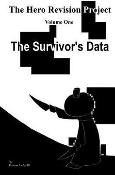portada The Hero Revision Project Volume One: The Survivors' Data (en Inglés)