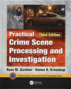 portada Practical Crime Scene Processing and Investigation, Third Edition (Practical Aspects of Criminal and Forensic Investigations) (en Inglés)