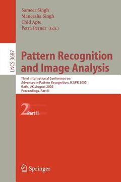 portada pattern recognition and image analysis: third international conference on advances in pattern recognition, icapr 2005, bath, uk, august 22-25, 2005, p (en Inglés)