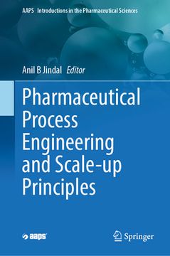 portada Pharmaceutical Process Engineering and Scale-Up Principles (en Inglés)
