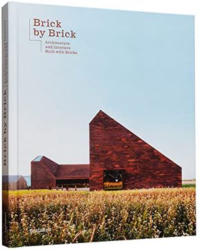 portada Brick by Brick: Architecture and Interiors Built With Bricks (in English)