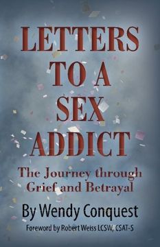 portada Letters To A Sex Addict: The Journey through Grief and Betrayal