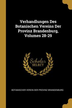 portada Verhandlungen des Botanischen Vereins der Provinz Brandenburg, Volumes 28-29 (en Alemán)