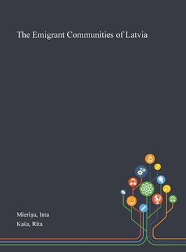 portada The Emigrant Communities of Latvia (en Inglés)