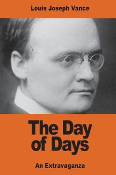 portada The Day of Days: An Extravaganza (en Inglés)
