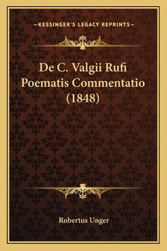 portada De C. Valgii Rufi Poematis Commentatio (1848) (en Latin)