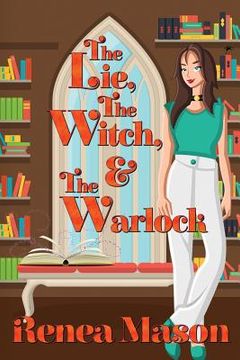 portada The Lie, the Witch, and the Warlock (en Inglés)