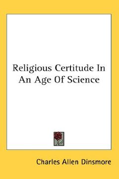 portada religious certitude in an age of science (in English)