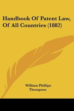 portada handbook of patent law, of all countries (1882) (en Inglés)