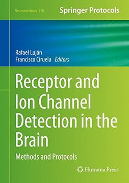 portada Receptor and ion Channel Detection in the Brain: Methods and Protocols (Neuromethods) (en Inglés)