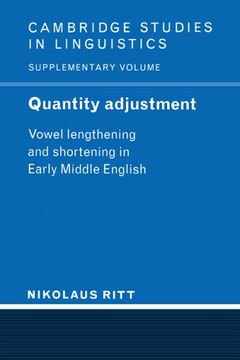 portada Quantity Adjustment: Vowel Lengthening and Shortening in Early Middle English (Cambridge Studies in Linguistics) (en Inglés)
