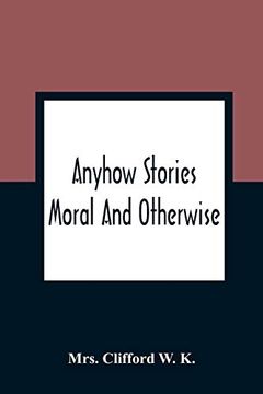portada Anyhow Stories: Moral and Otherwise 