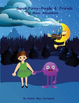 portada Sarah, Furry-Purple & Friends.: The Moon Adventure (en Inglés)