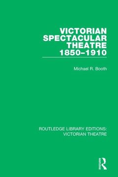 portada Victorian Spectacular Theatre 1850-1910