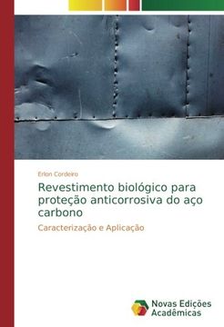 portada Revestimento biológico para proteção anticorrosiva do aço carbono: Caracterização e Aplicação