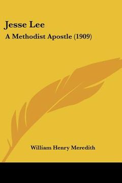 portada jesse lee: a methodist apostle (1909) (en Inglés)