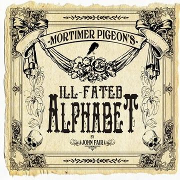 portada Mortimer Pigeon's Ill-Fated Alphabet