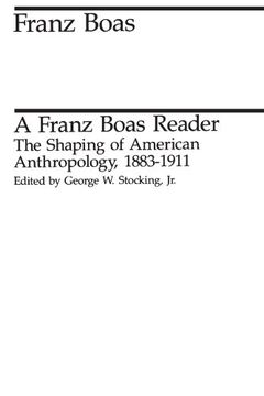 portada A Franz Boas Reader: The Shaping of American Anthropology, 1883-1911 (Midway Reprint) (in English)