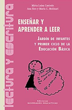 portada Enseñar y Aprender a Leer Jardin de Infantes y Primer Ciclo de la Educacion Basica (in Spanish)