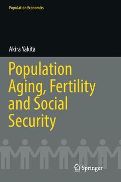 portada Population Aging, Fertility and Social Security (en Inglés)