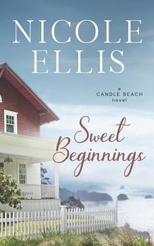 portada Sweet Beginnings: A Candle Beach Sweet Romance (in English)