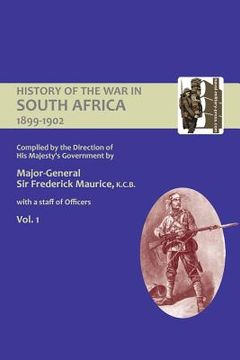portada OFFICIAL HISTORY OF THE WAR IN SOUTH AFRICA 1899-1902 compiled by the Direction of His Majesty's Government Volume One (en Inglés)