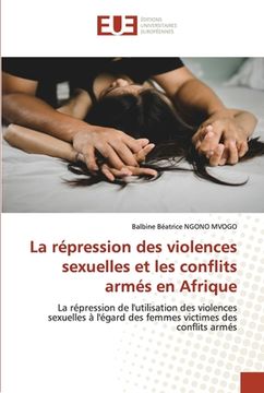 portada La répression des violences sexuelles et les conflits armés en Afrique (in French)