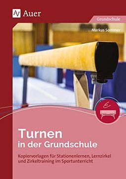 portada Turnen in der Grundschule: Kopiervorlagen für Stationenlernen, Lernzirkel und Zirkeltraining im Sportunterricht (en Alemán)