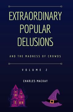 portada Extraordinary Popular Delusions and the Madness of Crowds Vol 2 (en Inglés)