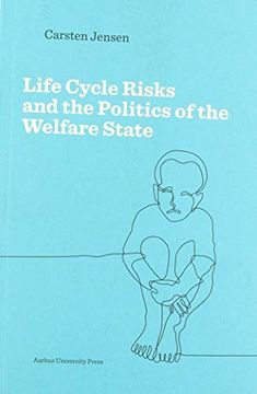 portada Life Cycle Risks and the Politics of the Welfare State