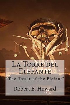 portada La Torre del Elefante: "The Tower of the Elefant"
