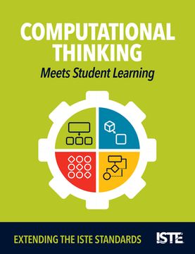portada Computational Thinking Meets Student Learning: Extending the Iste Standards (en Inglés)