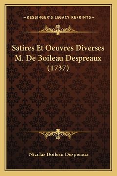 portada Satires Et Oeuvres Diverses M. De Boileau Despreaux (1737) (en Francés)