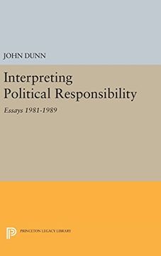 portada Interpreting Political Responsibility: Essays 1981-1989 (Princeton Legacy Library) 