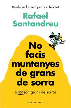 NO FACIS MUNTANYES DE GRANS DE SORRA (I (en Catalán)