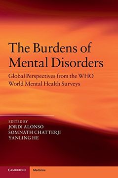 portada The Burdens of Mental Disorders: Global Perspectives From the who World Mental Health Surveys (en Inglés)