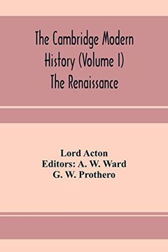 portada The Cambridge Modern History (Volume i) the Renaissance (en Inglés)