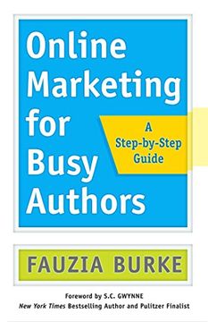 portada Online Marketing for Busy Authors: A Step-By-Step Guide (in English)