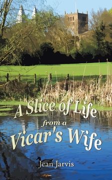portada A Slice of Life From a Vicar'S Wife (en Inglés)