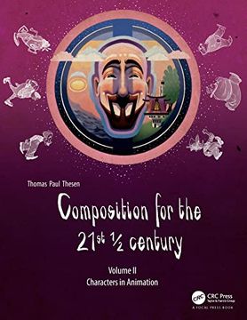 portada Composition for the 21st 1/2 Century, Vol 2: Characters in Animation (en Inglés)