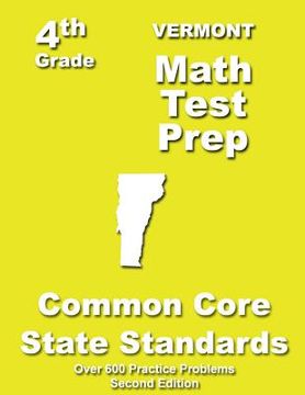 portada Vermont 4th Grade Math Test Prep: Common Core Learning Standards (en Inglés)